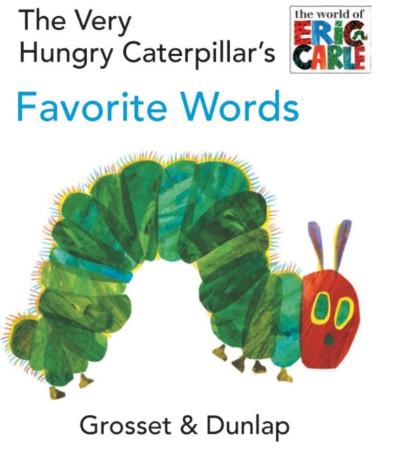 The Very Hungry Caterpillar's Favorite Words