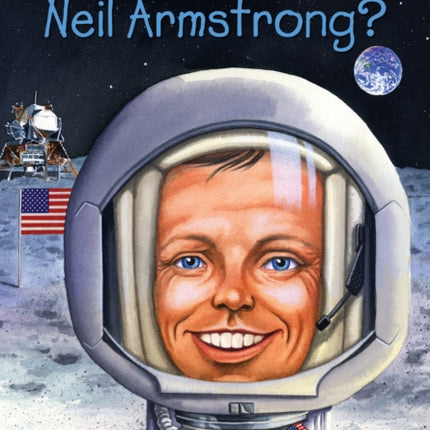 Who Was Neil Armstrong?