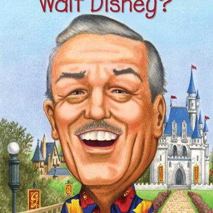 Who Was Walt Disney?