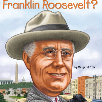 Who Was Franklin Roosevelt?