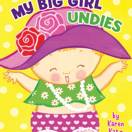 My Big Girl Undies By Katz Karen February 2012