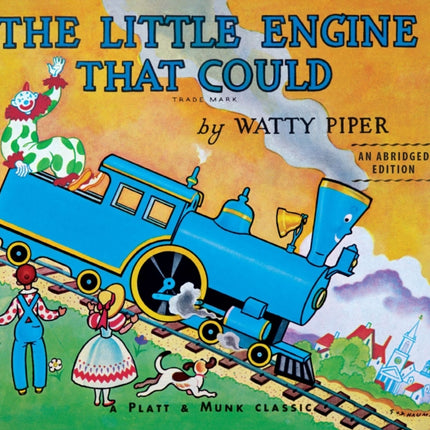 The Little Engine That Could: An Abridged Edition