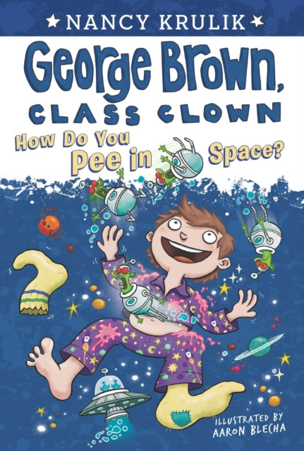 How Do You Pee in Space 13 George Brown Class Clown