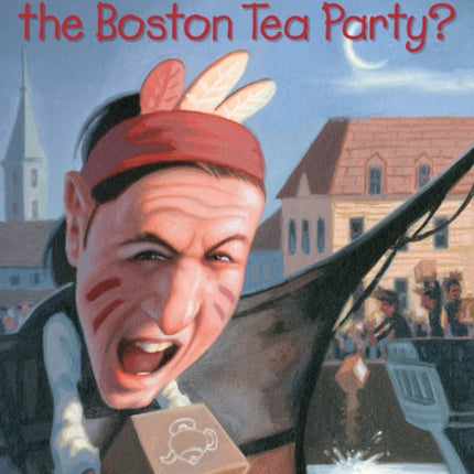 What Was the Boston Tea Party?