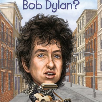 Who Is Bob Dylan?