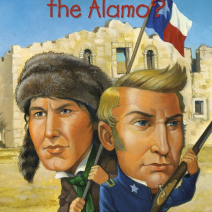 What Was the Alamo?