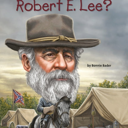 Who Was Robert E. Lee?