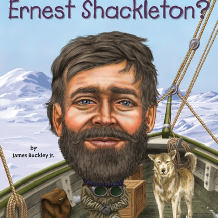 Who Was Ernest Shackleton