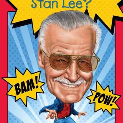 Who Was Stan Lee?