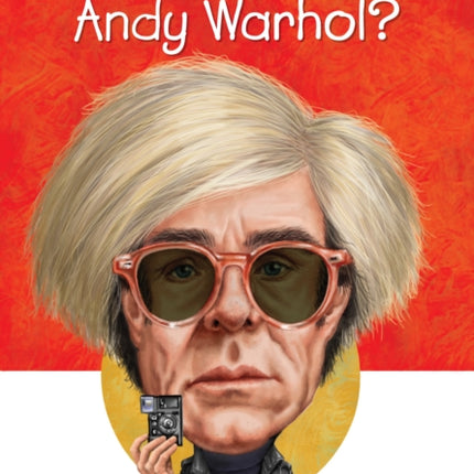 Who Was Andy Warhol?