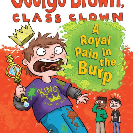 A Royal Pain in the Burp #15