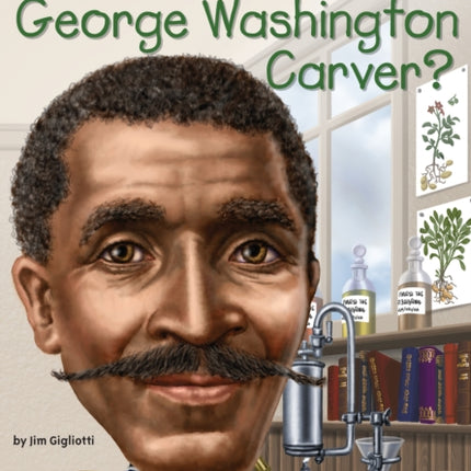 Who Was George Washington Carver?