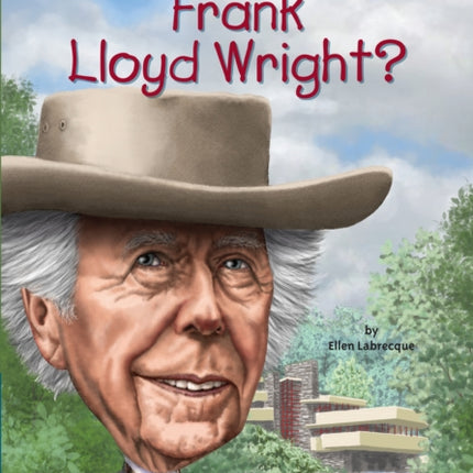 Who Was Frank Lloyd Wright?