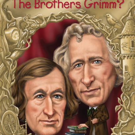 Who Were the Brothers Grimm?