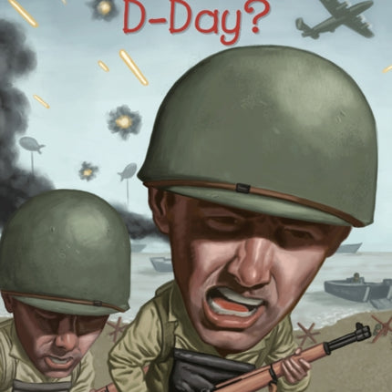 What Was D-Day?