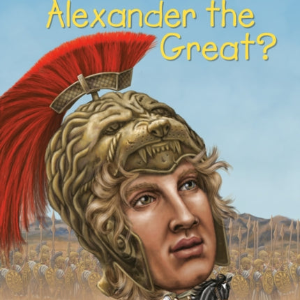 Who Was Alexander the Great?