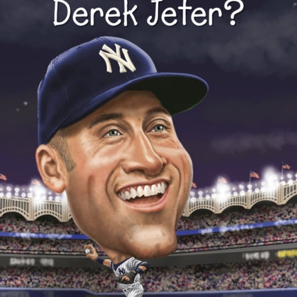 Who Is Derek Jeter Who Was