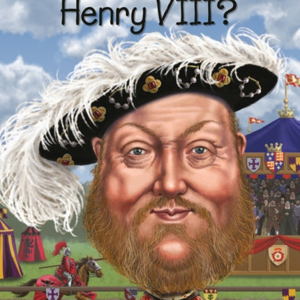 Who Was Henry VIII?