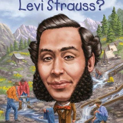 Who Was Levi Strauss