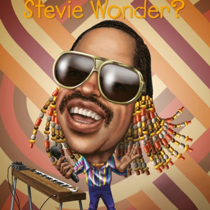 Who Is Stevie Wonder?