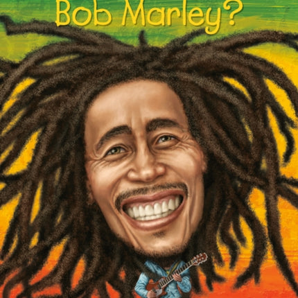 Who Was Bob Marley?