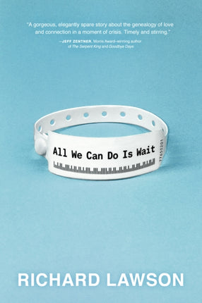 All We Can Do Is Wait