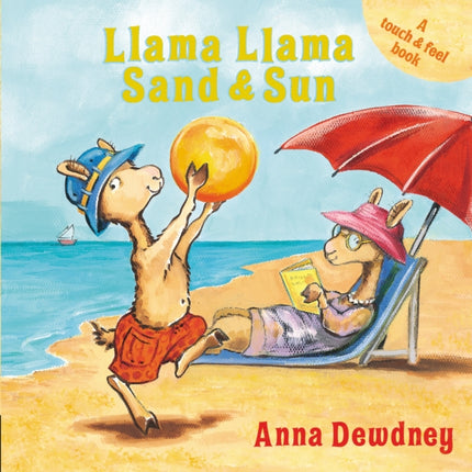 Llama Llama Sand and Sun: A Touch & Feel Book