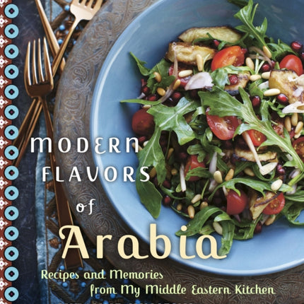 Modern Flavors of Arabia