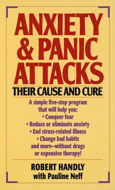 Anxiety and Panic Attacks  Their Cause and Cure