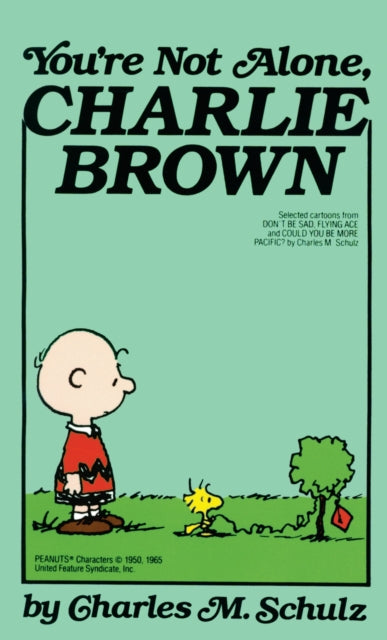 YouRE Not Alone Charlie Brown