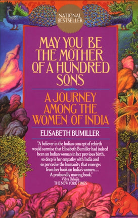 May You Be the Mother of a Hundred Sons: A Journey Among the Women of India