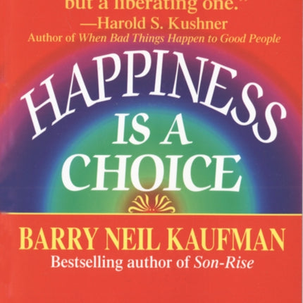 Happiness Is A Choice