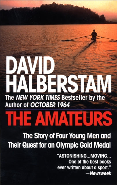 The Amateurs: The Story of Four Young Men and Their Quest for an Olympic Gold Medal