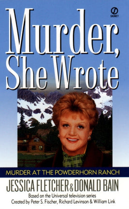 Murder, She Wrote: Murder At The Powderhorn Ranch