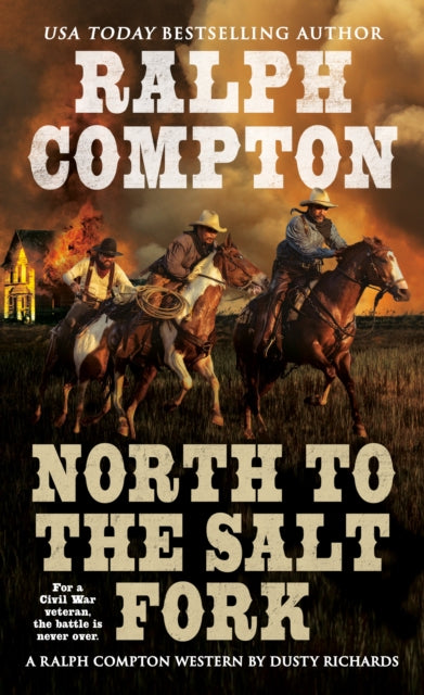 Ralph Compton North to the Salt Fork