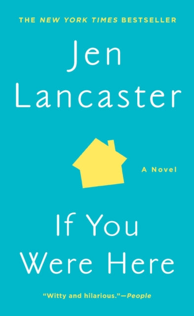 If You Were Here: A Novel