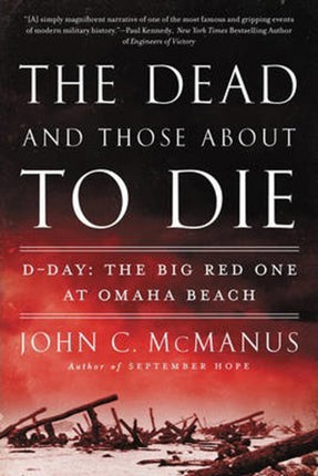 The Dead And Those About To Die: D-Day: The Big Red One at Omaha Beach