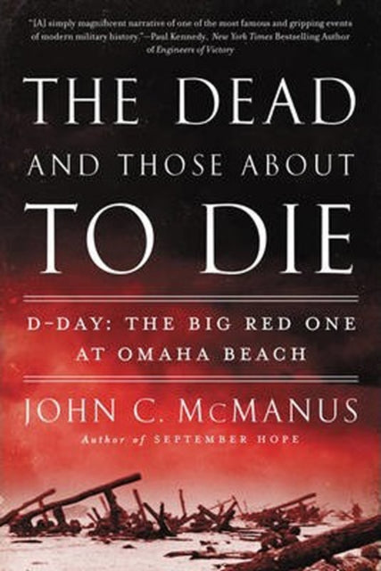 The Dead And Those About To Die: D-Day: The Big Red One at Omaha Beach