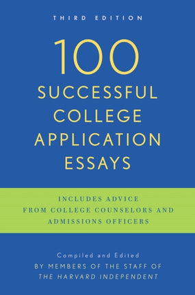 100 Successful College Application Essays: Third Edition