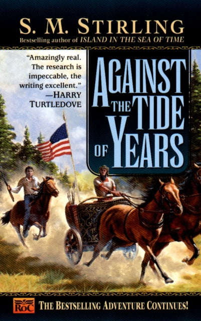 Against the Tide of Years: A Novel of the Change