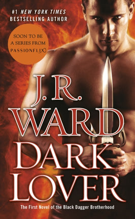 Dark Lover: The First Novel of the Black Dagger Brotherhood