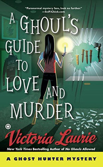 A Ghoul's Guide To Love And Murder: A Ghost Hunter Mystery