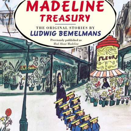 A Madeline Treasury: The Original Stories by Ludwig Bemelmans