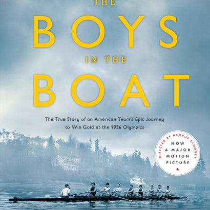 The Boys in the Boat (Young Readers Adaptation): The True Story of an American Team's Epic Journey to Win Gold at the 1936 Olympics