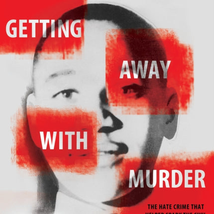 Getting Away with Murder: The True Story of the Emmett Till Case