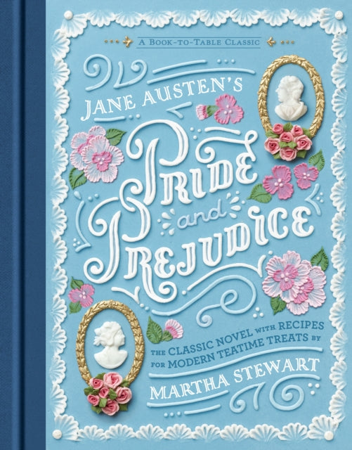 Jane Austen's Pride and Prejudice: A Book-to-Table Classic