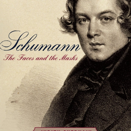 Schumann: The Faces and the Masks