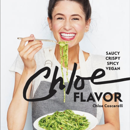 Chloe Flavor: Saucy, Crispy, Spicy, Vegan