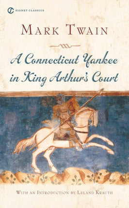 A Connecticut Yankee In King Arthurs Court