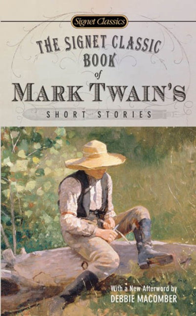 The Signet Classic Book Of Mark Twain's Short Stories